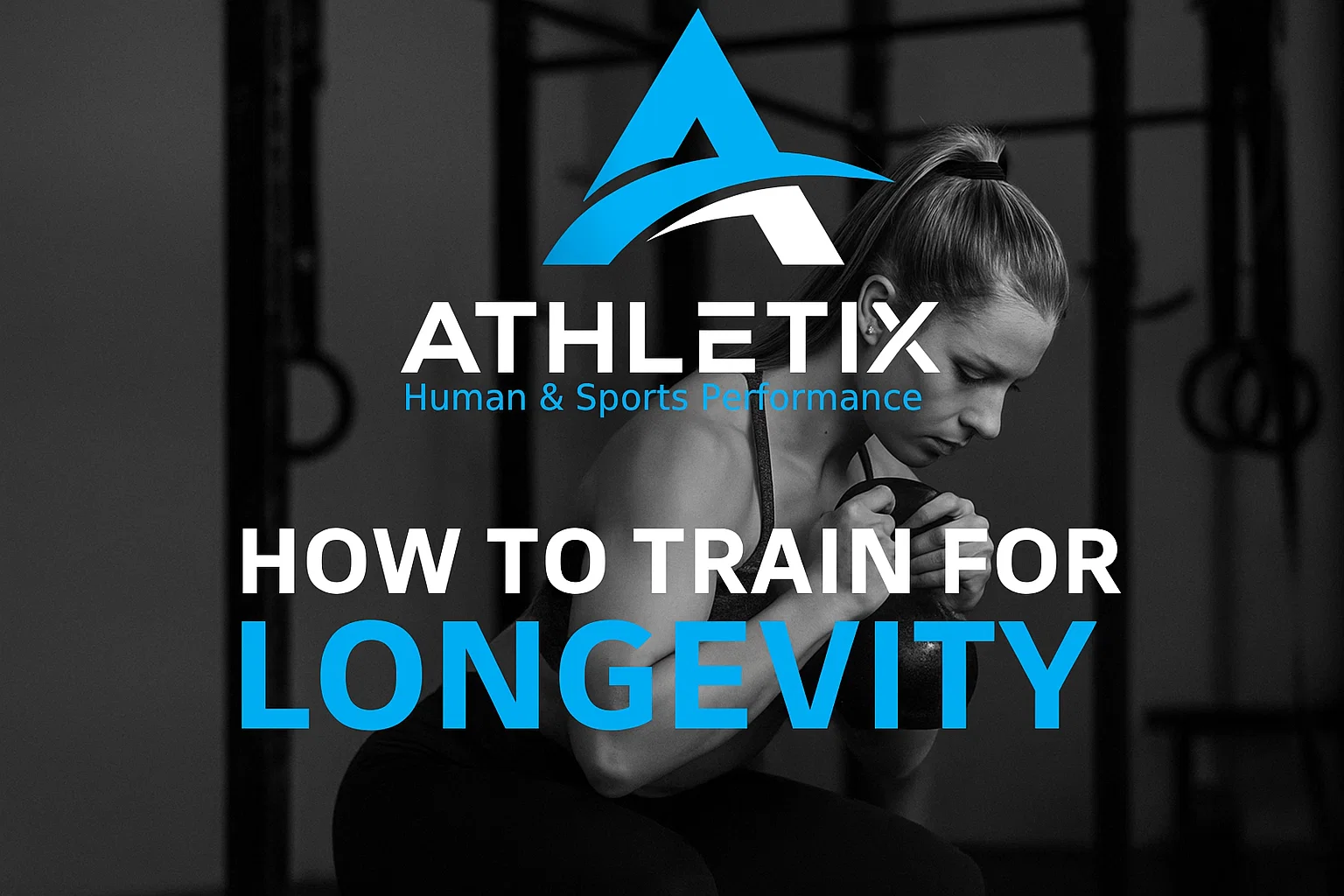 How to Train for Longevity?